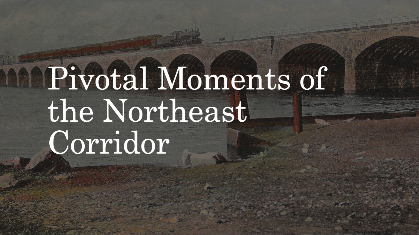 Railfanning Review: Pivotal Moments on the Northeast Corridor